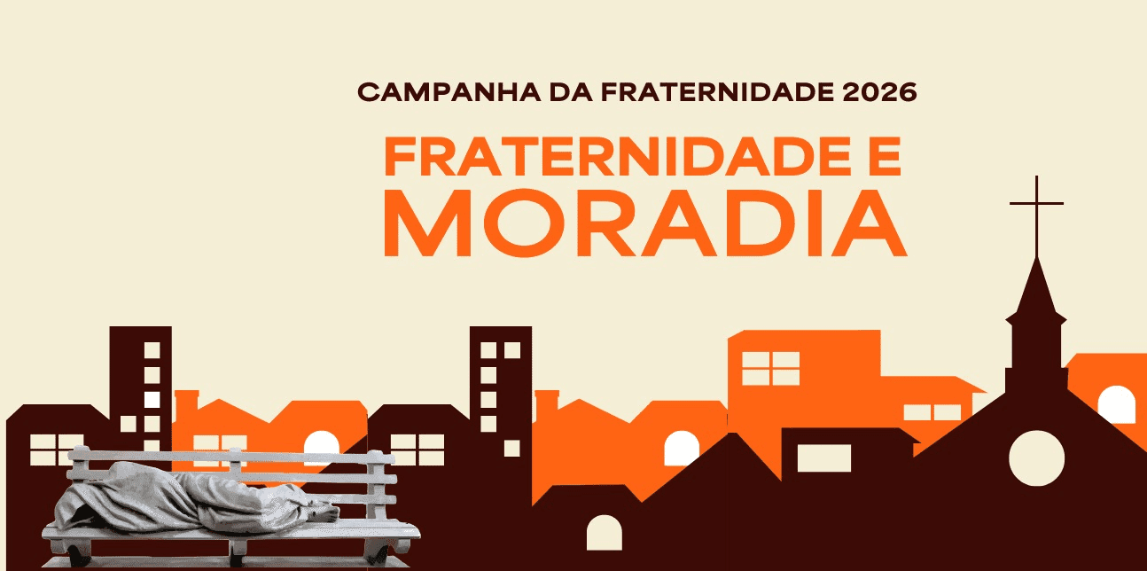 Campanha da Fraternidade 2026 terá como foco o direito à moradia digna