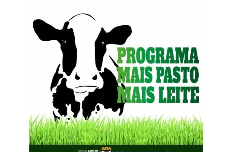 INSCRIÇÕES DO PROGRAMA MAIS PASTO MAIS LEITE EM NOVO TIRADENTES SEGUEM ATÉ 13 DE AGOSTO