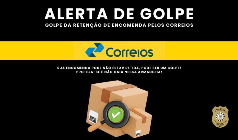 CORREIOS ALERTAM SOBRE GOLPE COBRANDO TAXA PARA RETIRAR ENCOMENDA